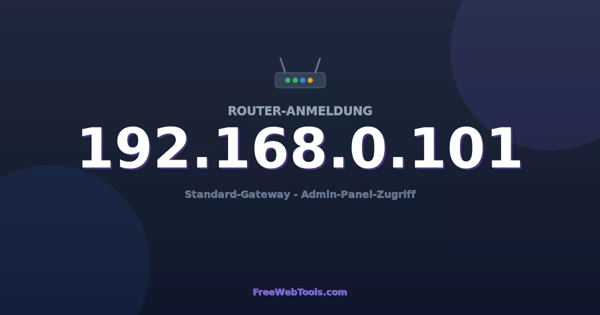 192.168.0.101 Admin-Login - Standard-Router-Passwort (2026)