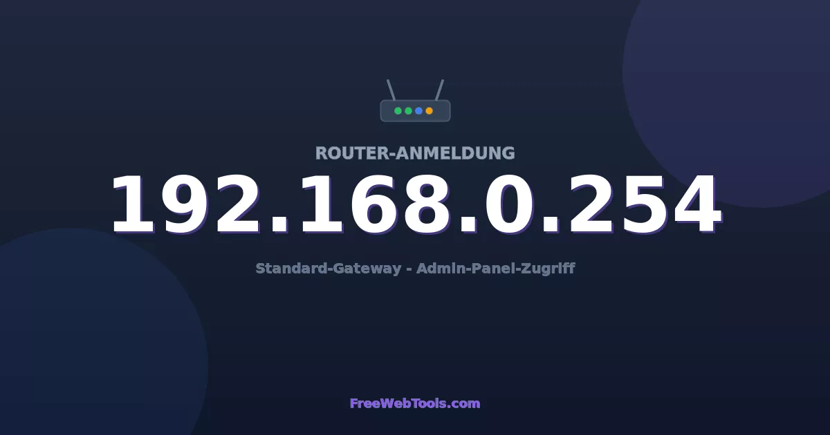 192.168.0.254 Admin-Login - Standard-Router-Passwort (2026)
