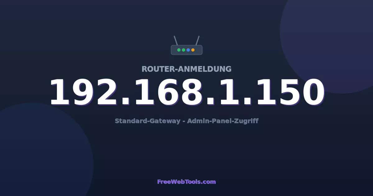 192.168.1.150 Admin-Login - Standard-Router-Passwort (2026)