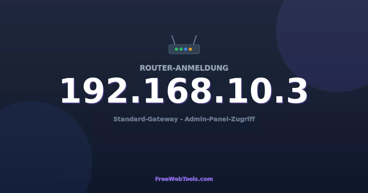 192.168.10.3 Admin-Login - Standard-Router-Passwort (2026)