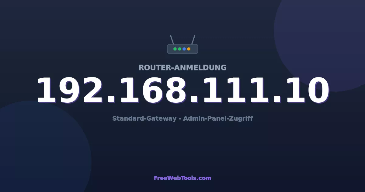 192.168.111.10 Admin-Login - Standard-Router-Passwort (2026)