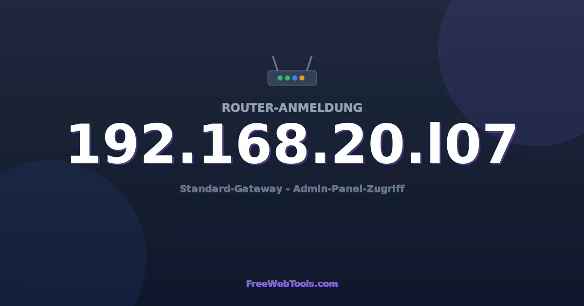 192.168.20.107 Admin-Login - Standard-Router-Passwort (2026)