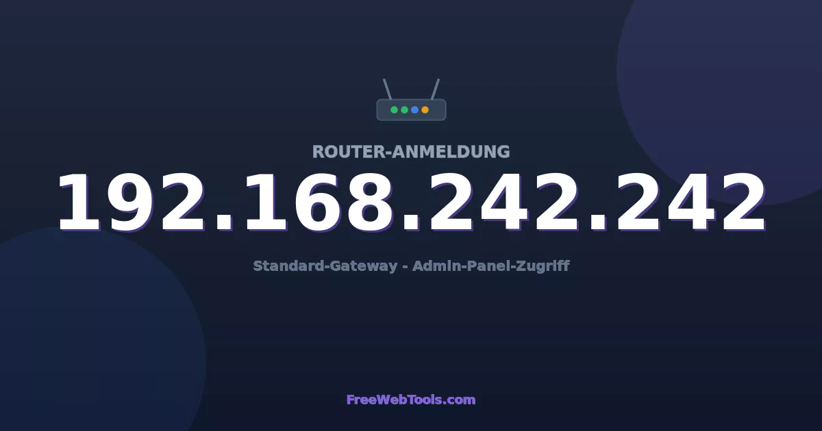 192.168.242.242 Admin-Login - Standard-Router-Passwort (2026)
