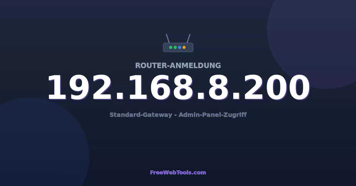 192.168.8.200 Admin-Login - Standard-Router-Passwort (2026)
