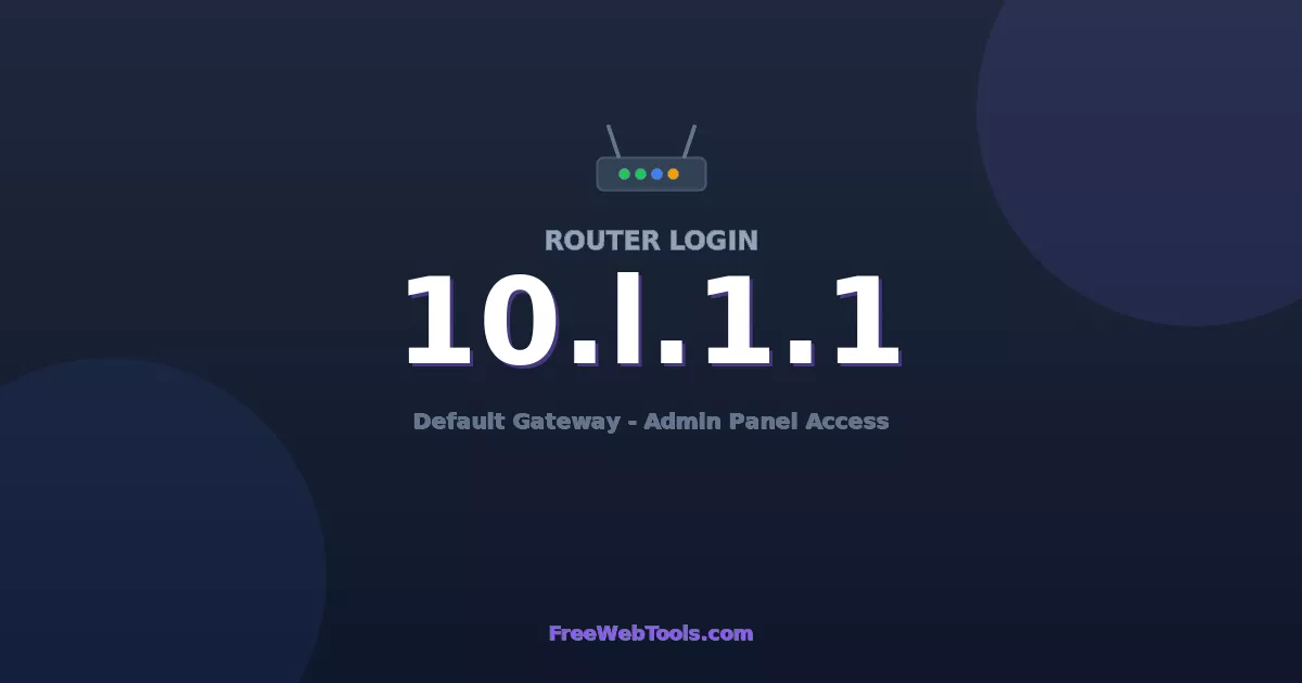 10.1.1.1 Router Login (Admin) — Step-by-Step Guide [2026]