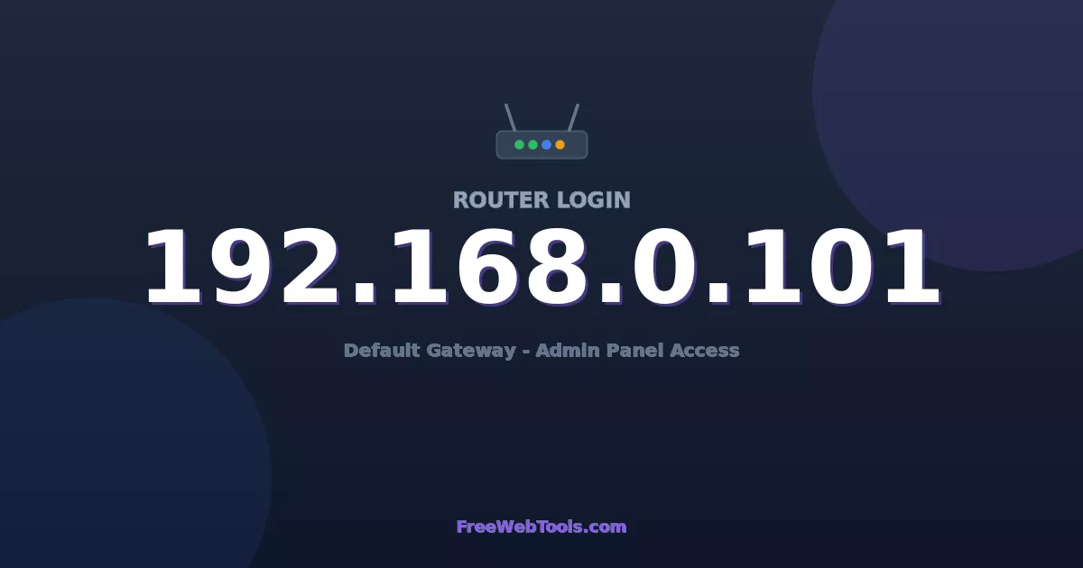 192.168.0.101 Router Login (Admin) — Step-by-Step Guide [2026]