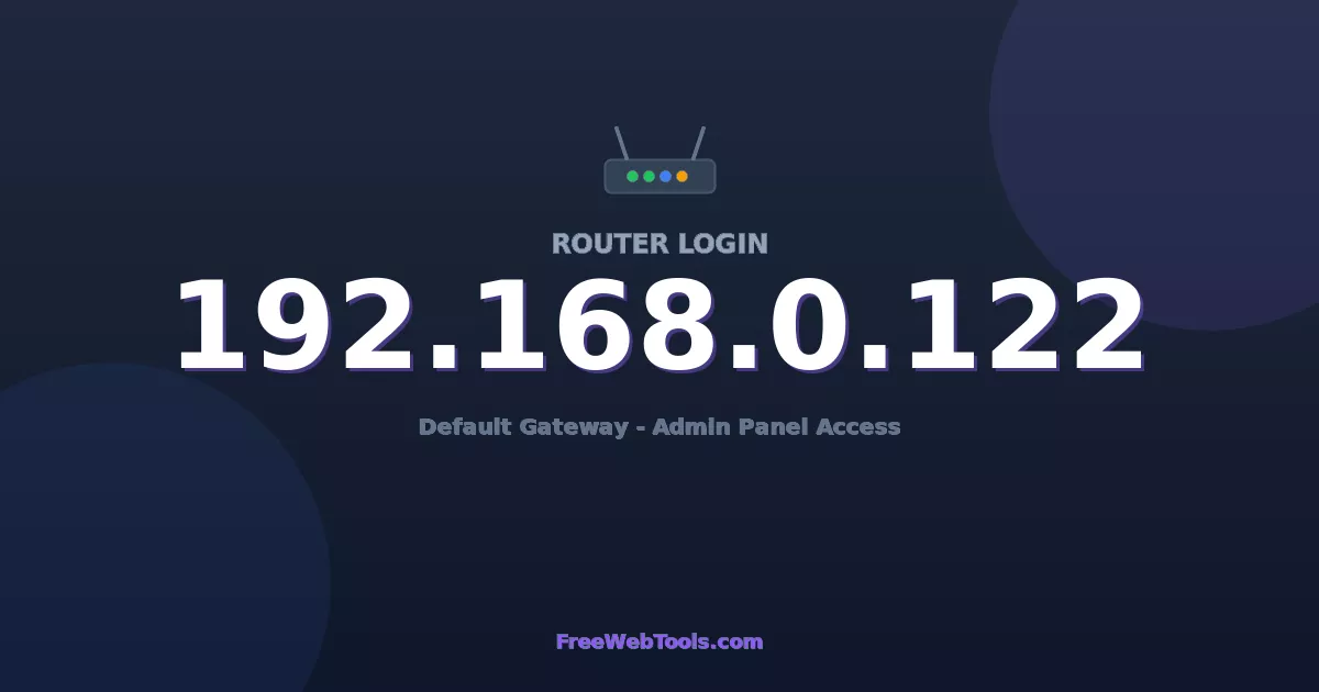 192.168.0.122 Router Login (Admin) — Step-by-Step Guide [2026]
