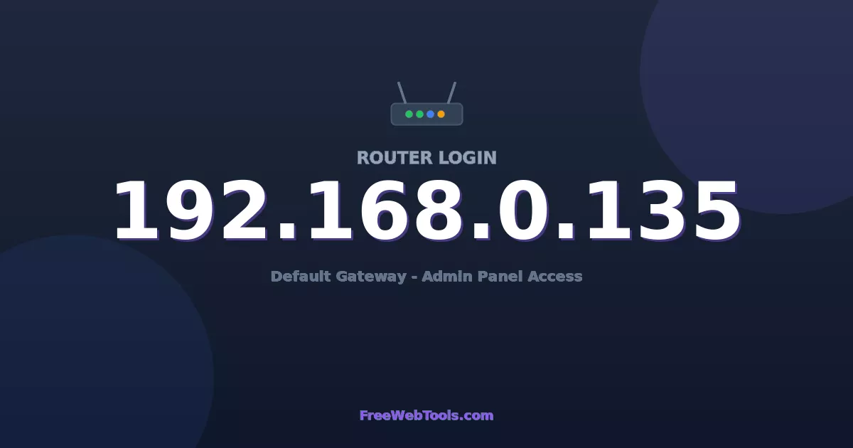 192.168.0.135 Router Login (Admin) — Step-by-Step Guide [2026]