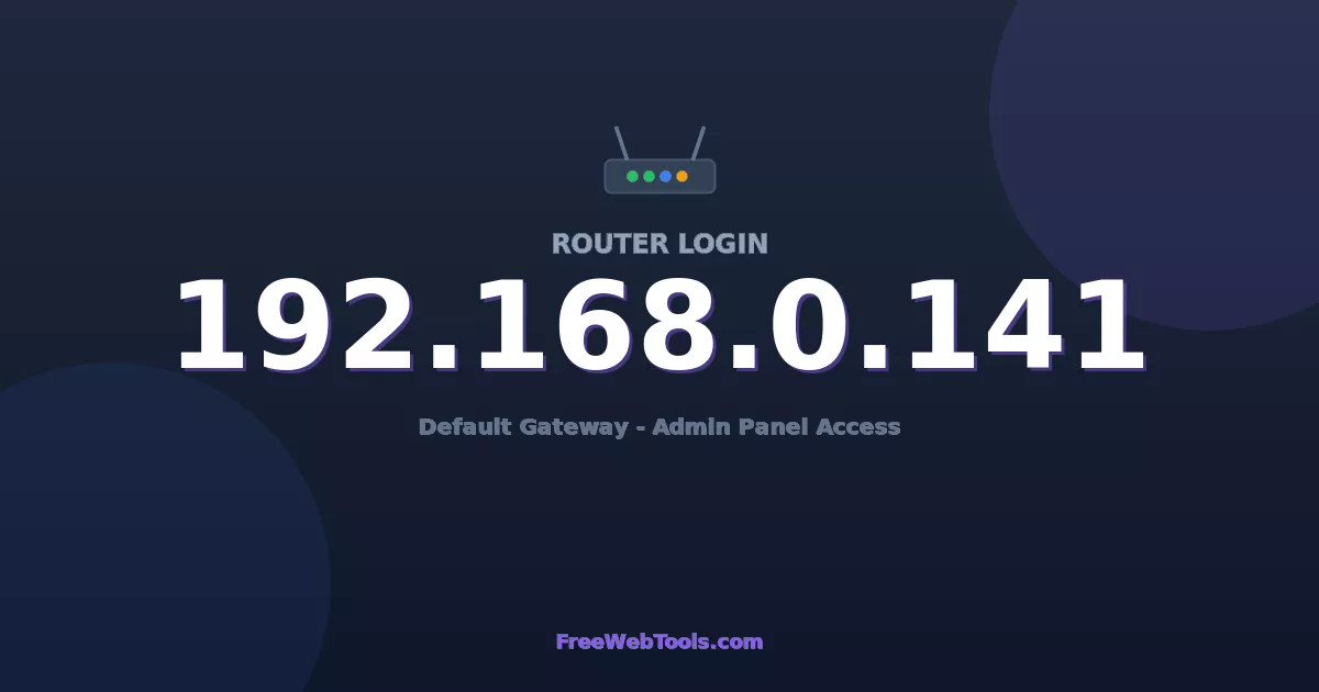 192.168.0.141 Router Login (Admin) — Step-by-Step Guide [2026]