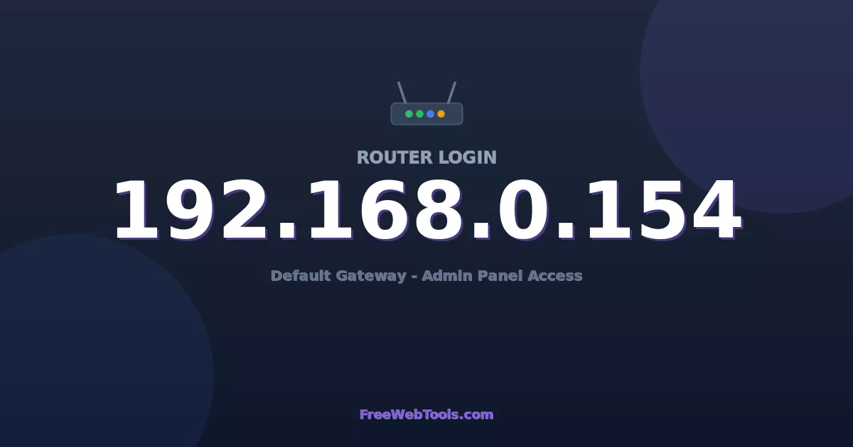 192.168.0.154 Router Login (Admin) — Step-by-Step Guide [2026]