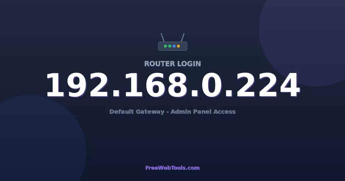 192.168.0.224 Router Login - Router Default Password (2026)