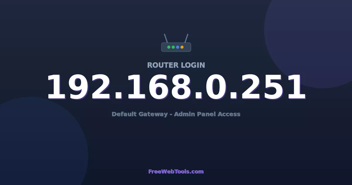 192.168.0.251 Router Login (Admin) — Step-by-Step Guide [2026]