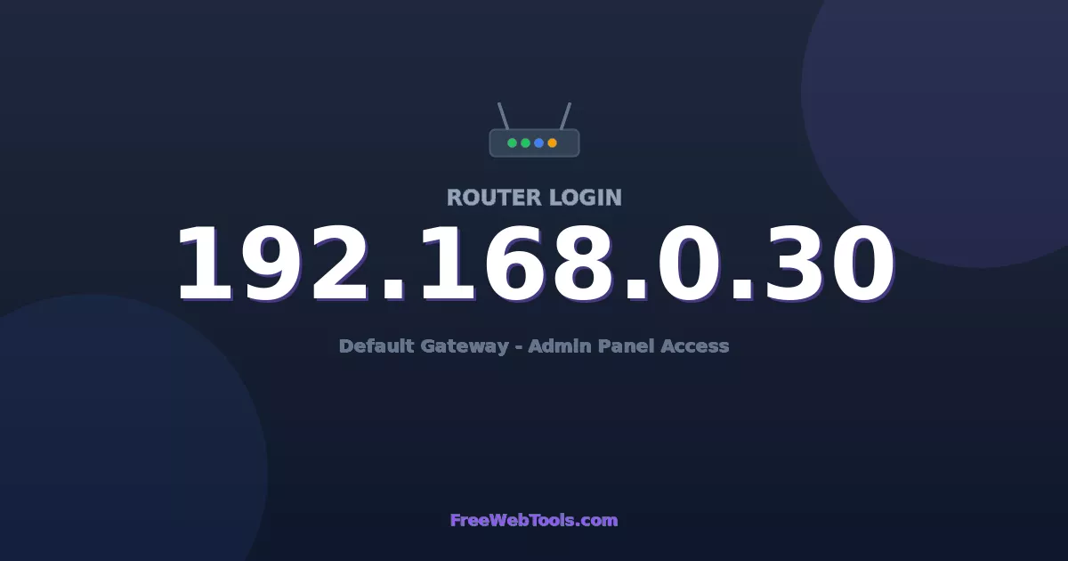 192.168.0.30 Router Login (Admin) — Step-by-Step Guide [2026]