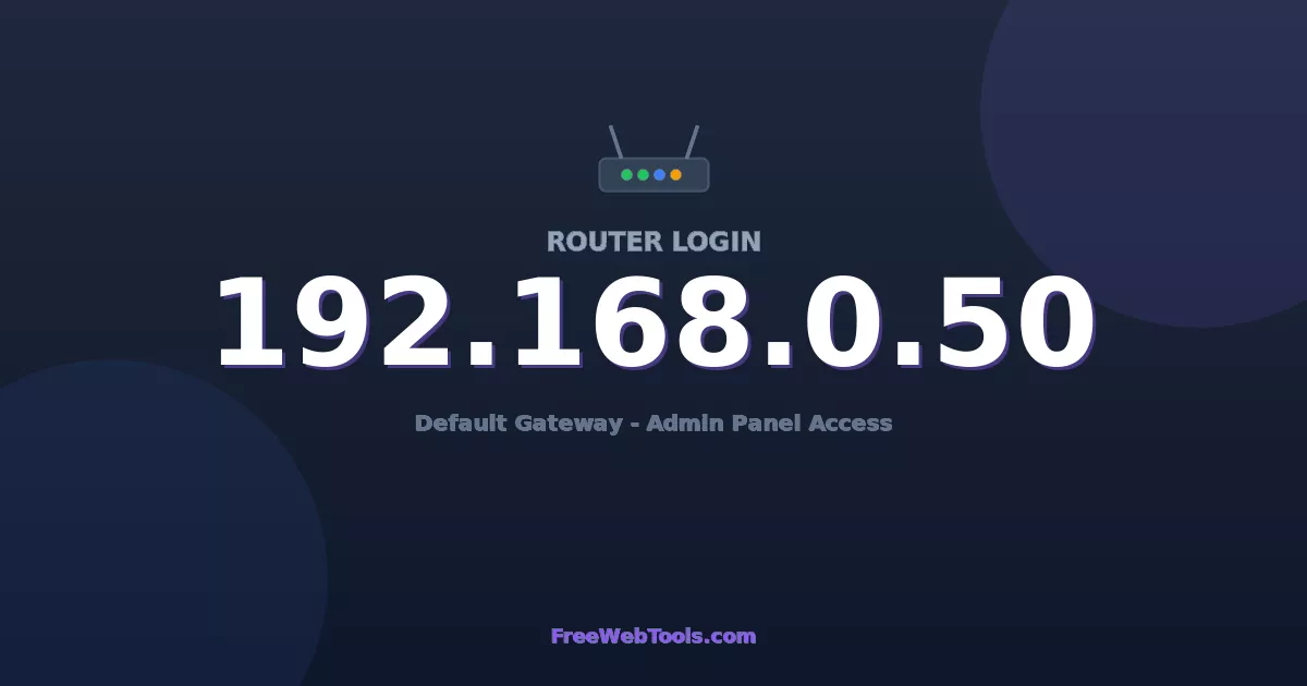 192.168.0.50 Router Login (Admin) — Step-by-Step Guide [2026]