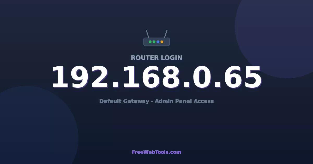 192.168.0.65 Router Login (Admin) — Step-by-Step Guide [2026]