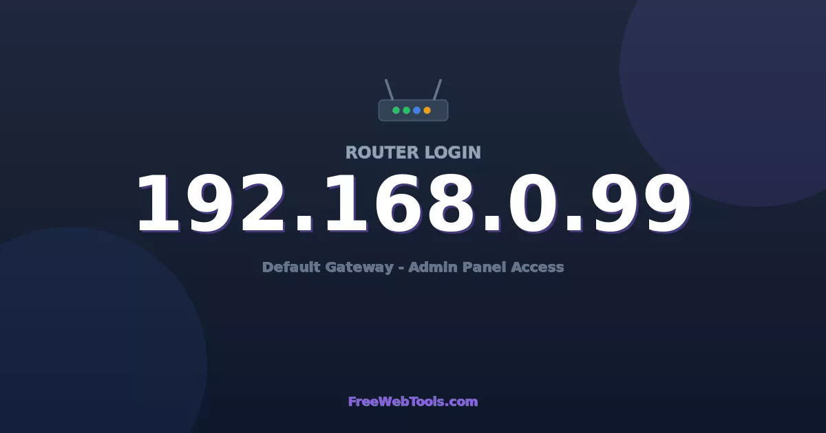192.168.0.99 Router Login (Admin) — Step-by-Step Guide [2026]