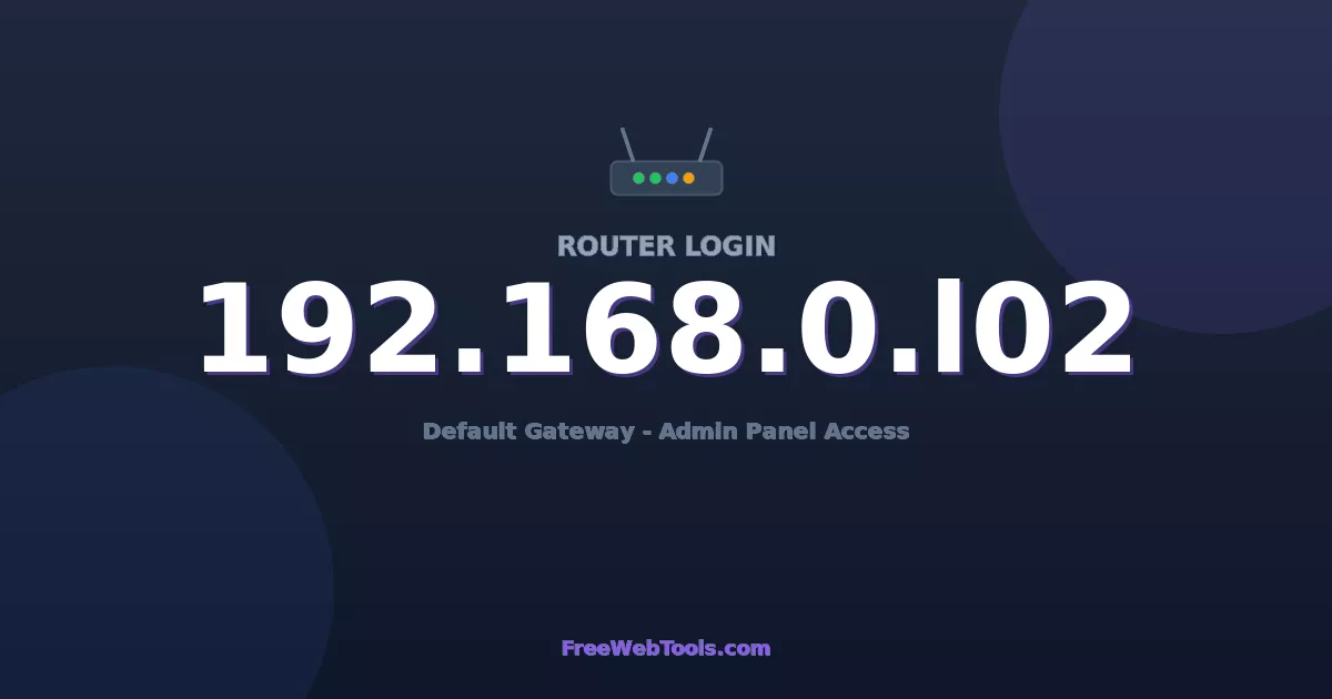 192.168.0.102 Router Login (Admin) — Step-by-Step Guide [2026]
