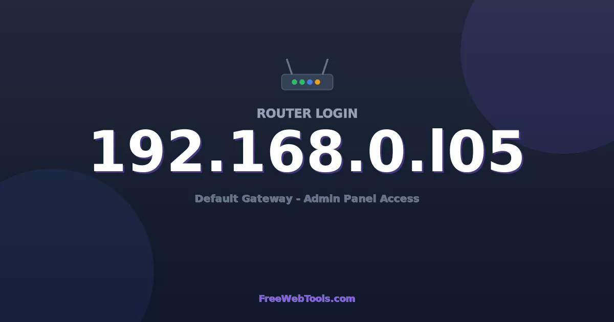 192.168.0.105 Router Login (Admin) — Step-by-Step Guide [2026]
