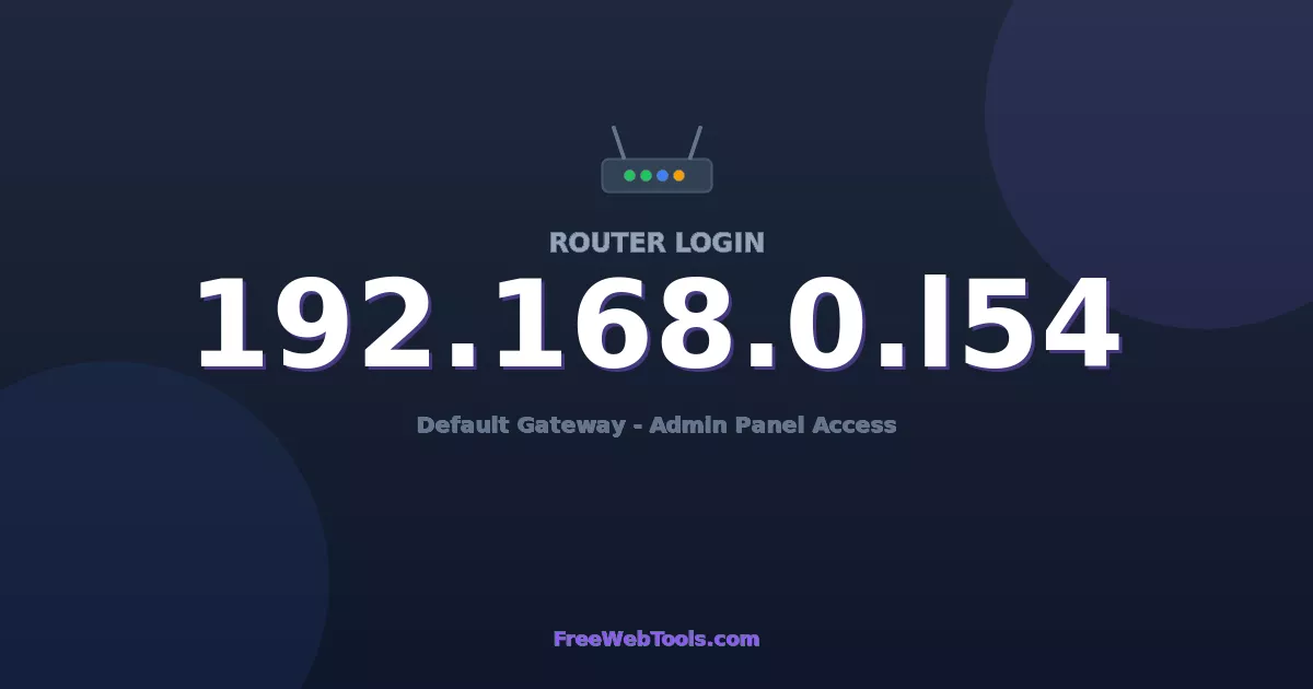 192.168.0.254 Router Login (Admin) — Step-by-Step Guide [2026]