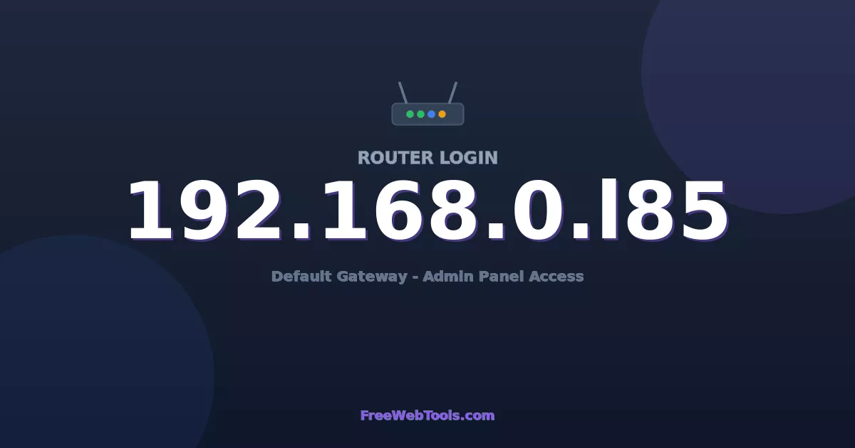 192.168.0.185 Router Login (Admin) — Step-by-Step Guide [2026]