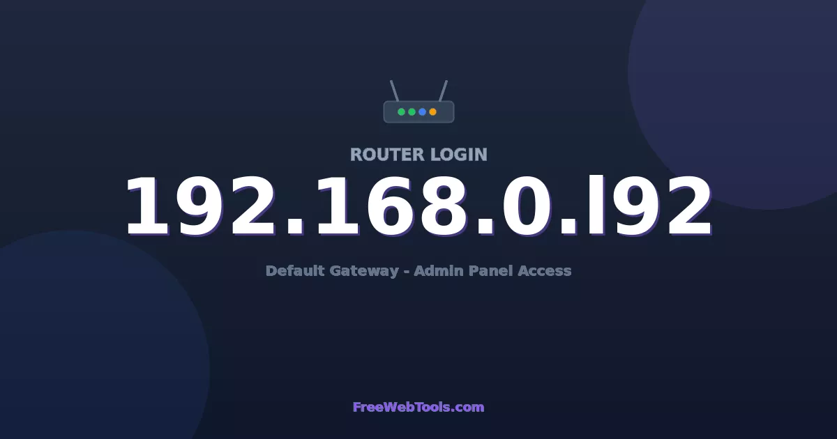 192.168.0.192 Router Login (Admin) — Step-by-Step Guide [2026]