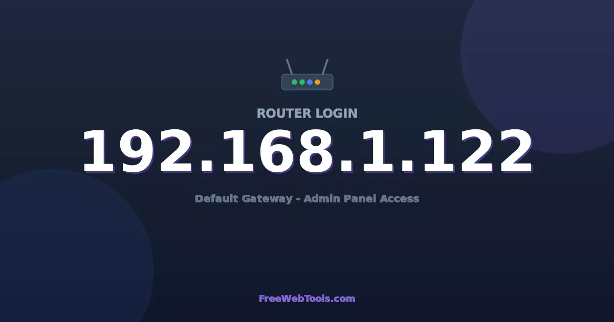 192.168.1.122 Router Login (Admin) — Step-by-Step Guide [2026]