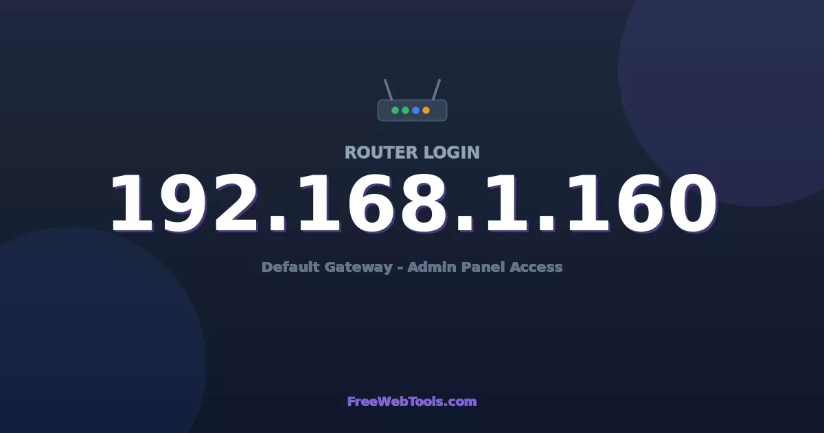 192.168.1.160 Router Login (Admin) — Step-by-Step Guide [2026]