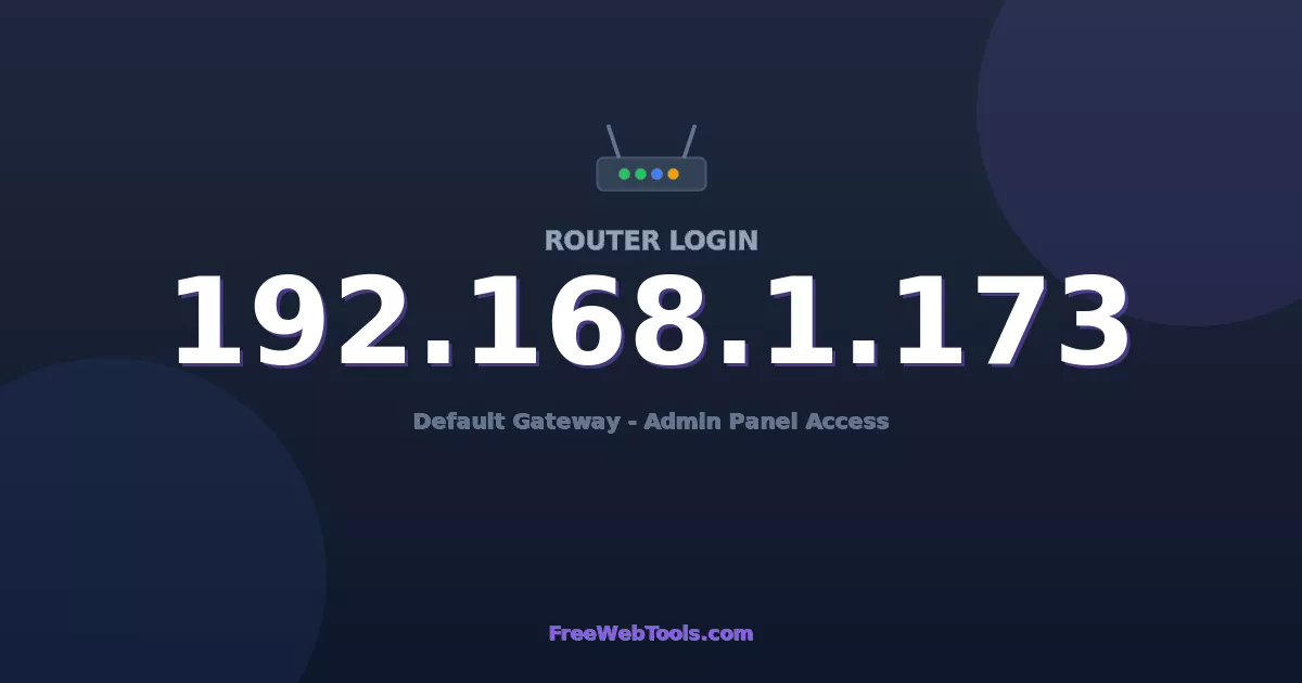 192.168.1.173 Router Login (Admin) — Step-by-Step Guide [2026]