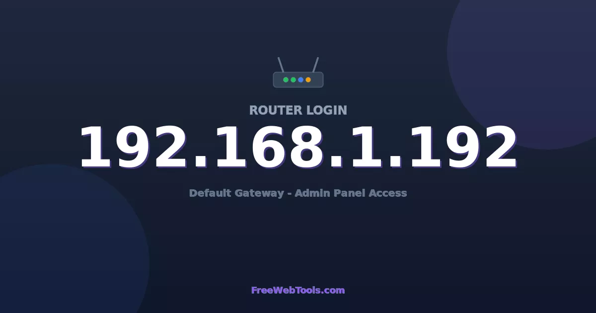 192.168.1.192 Router Login (Admin) — Step-by-Step Guide [2026]