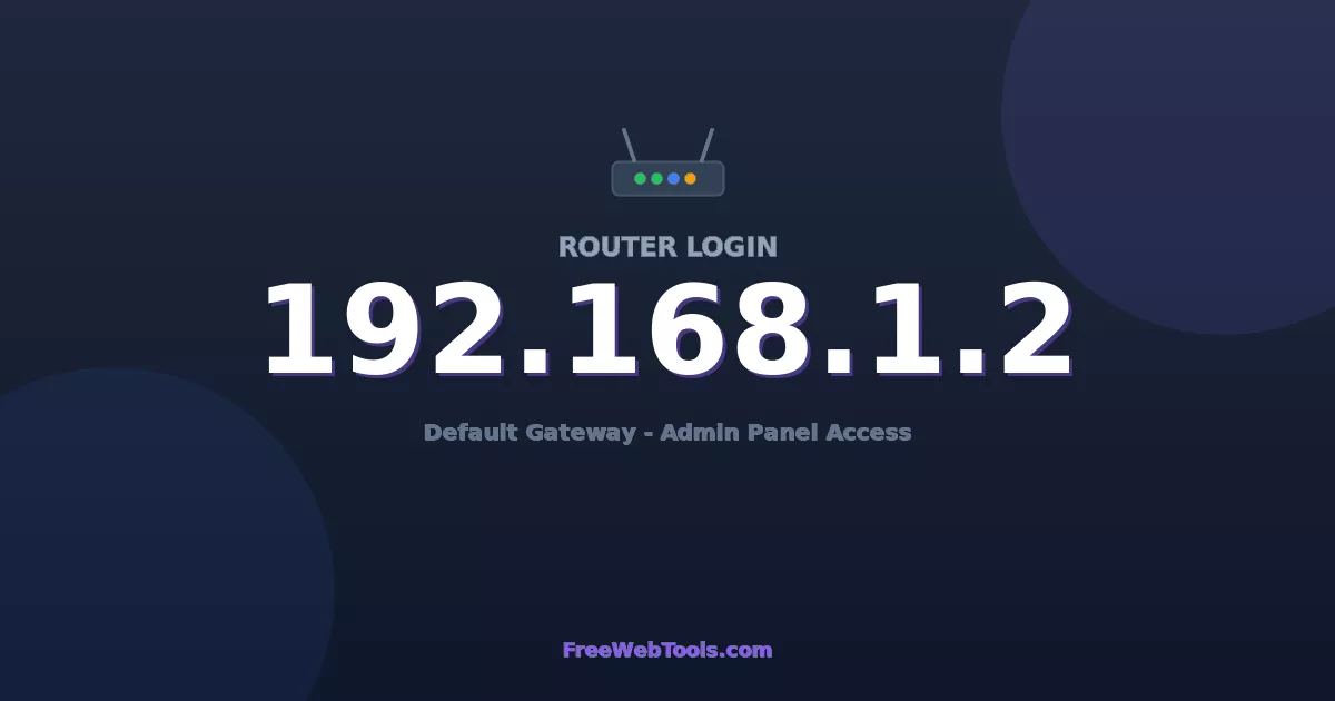 192.168.1.2 Router Login (Admin) — Step-by-Step Guide [2026]