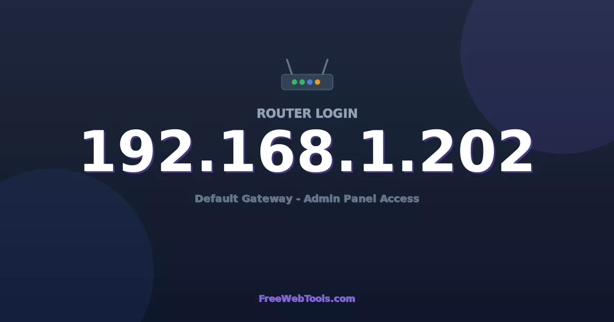 192.168.1.202 Router Login (Admin) — Step-by-Step Guide [2026]