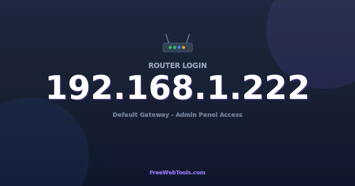 192.168.1.222 Router Login - Router Default Password (2026)