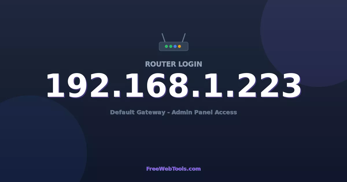 192.168.1.223 Router Login (Admin) — Step-by-Step Guide [2026]