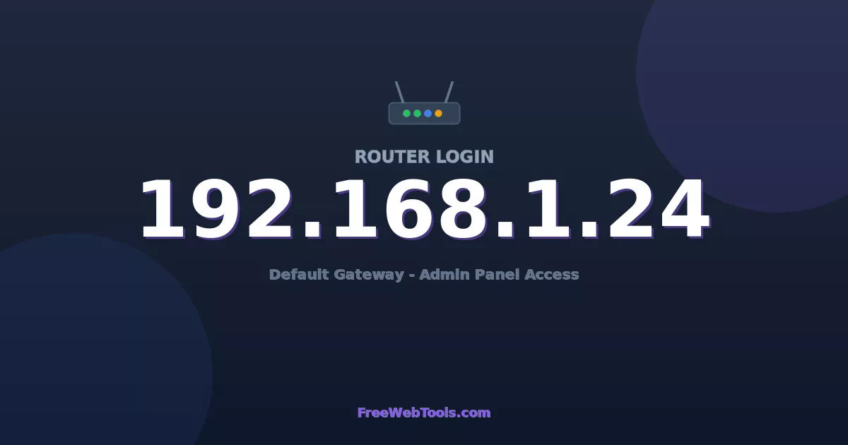 192.168.1.24 Router Login (Admin) — Step-by-Step Guide [2026]