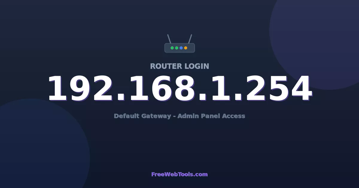 192.168.1.254 Router Login (Admin) — Step-by-Step Guide [2026]