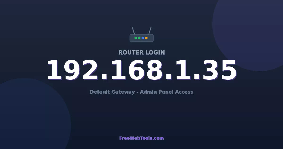 192.168.1.35 Router Login (Admin) — Step-by-Step Guide [2026]