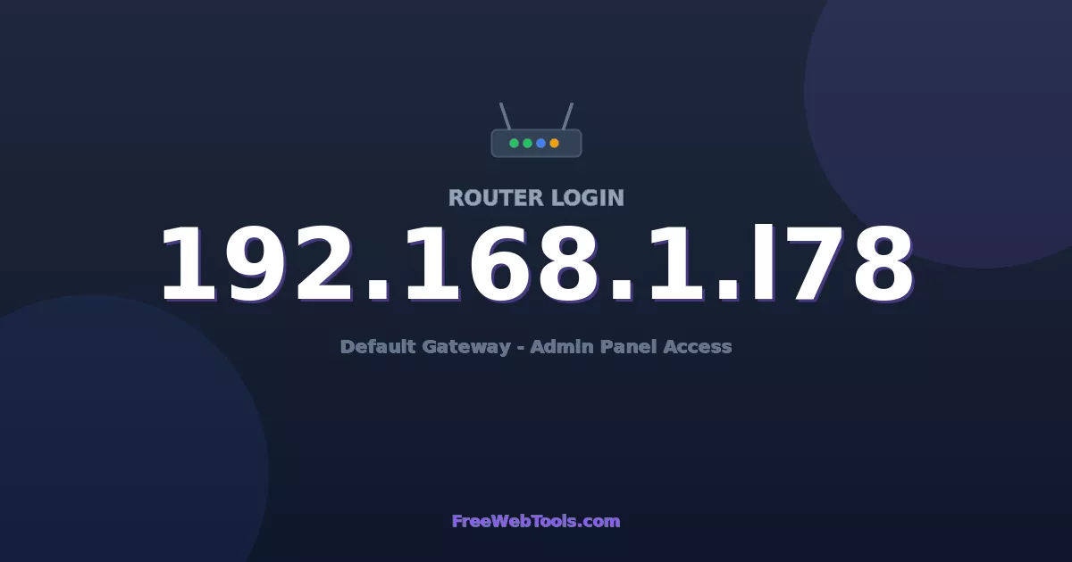 192.168.1.178 Router Login (Admin) — Step-by-Step Guide [2026]