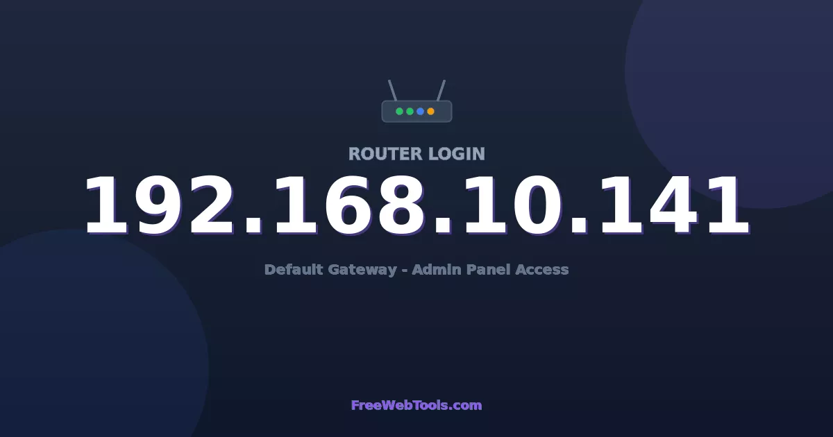 192.168.10.141 Router Login (Admin) — Step-by-Step Guide [2026]