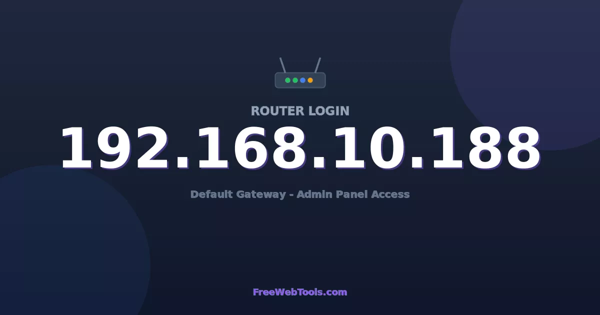 192.168.10.188 Router Login (Admin) — Step-by-Step Guide [2026]