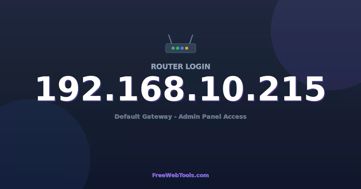 192.168.10.215 Router Login (Admin) — Step-by-Step Guide [2026]