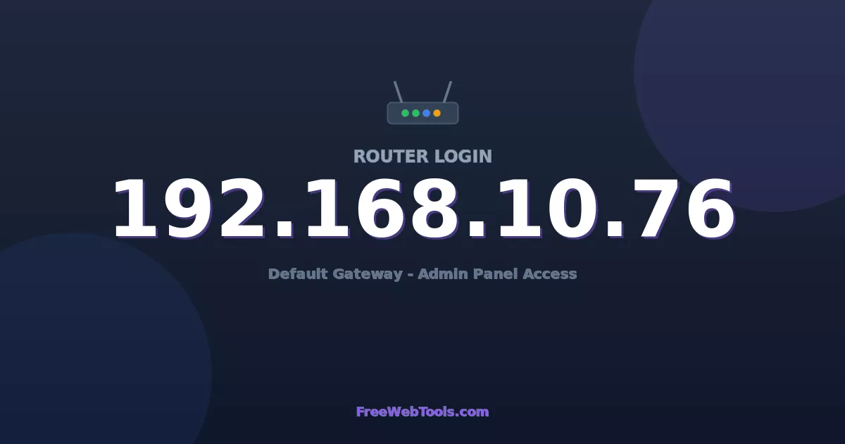 192.168.10.76 Router Login (Admin) — Step-by-Step Guide [2026]