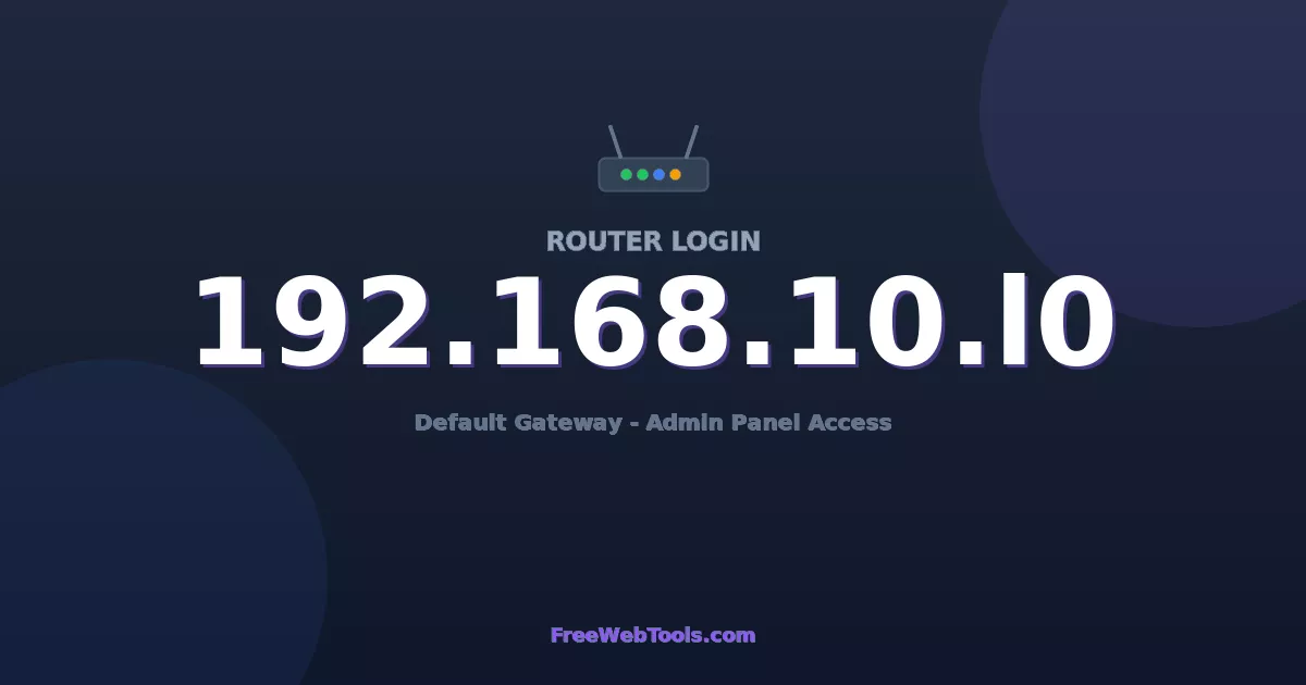 192.168.10.10 Router Login (Admin) — Step-by-Step Guide [2026]