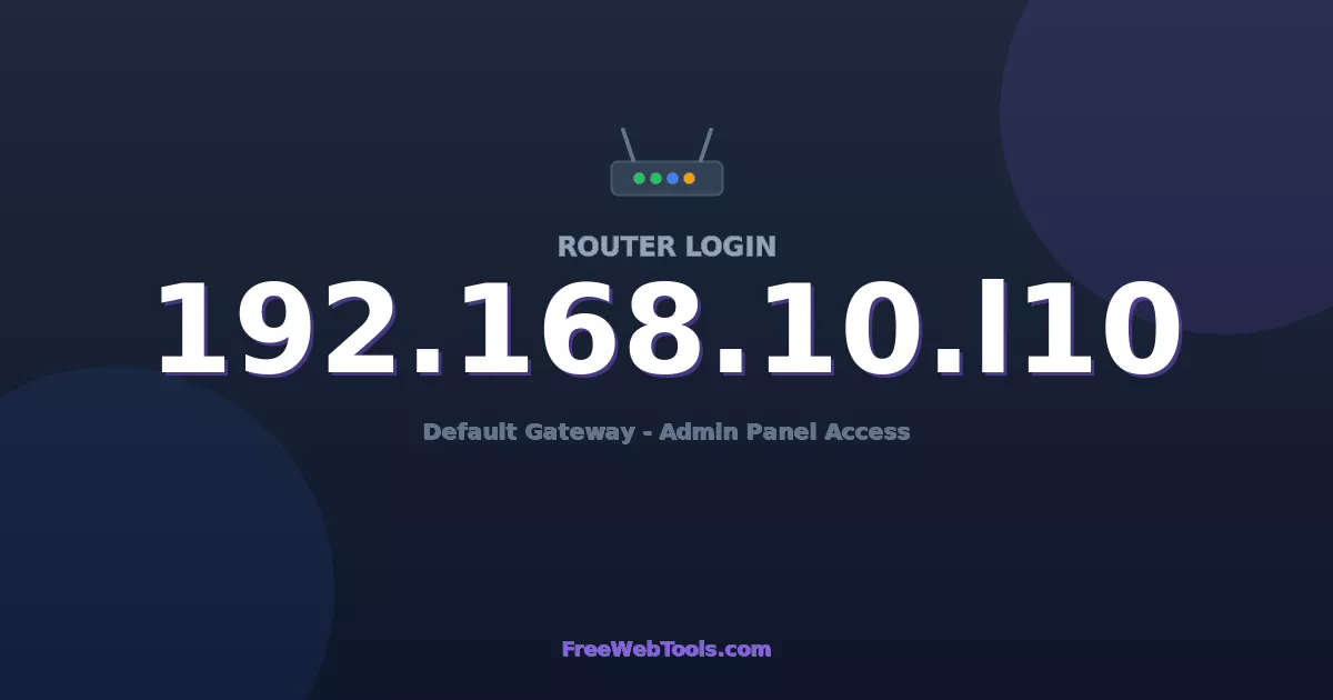 192.168.10.110 Router Login (Admin) — Step-by-Step Guide [2026]