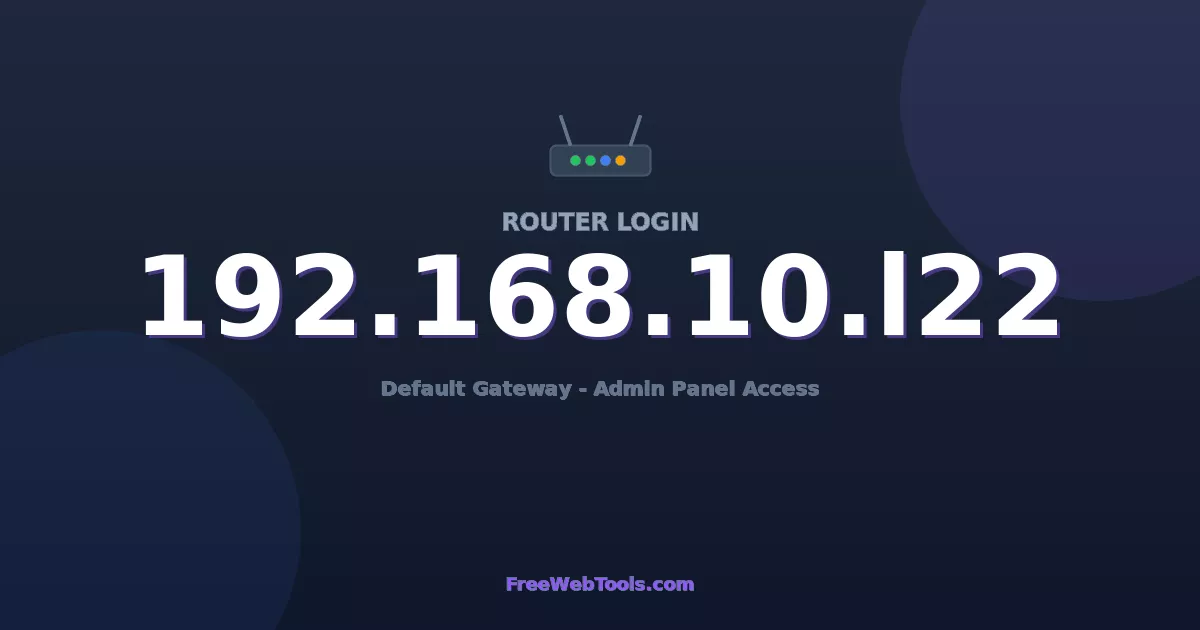 192.168.10.122 Router Login (Admin) — Step-by-Step Guide [2026]