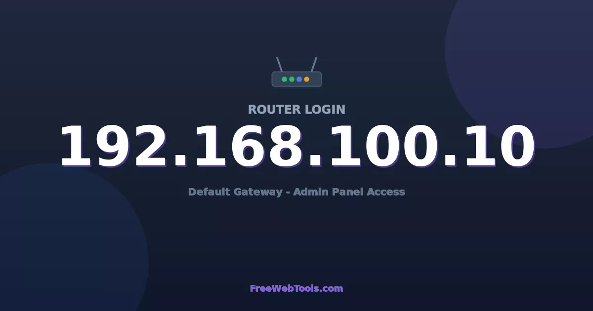 192.168.100.10 Router Login (Admin) — Step-by-Step Guide [2026]