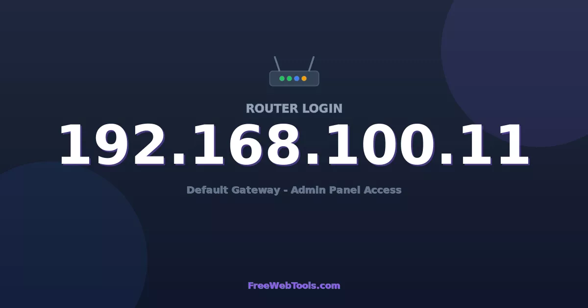 192.168.100.11 Router Login (Admin) — Step-by-Step Guide [2026]