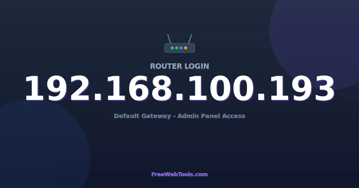 192.168.100.193 Router Login (Admin) — Step-by-Step Guide [2026]