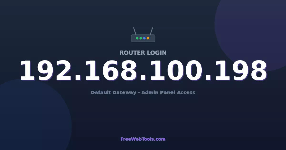 192.168.100.198 Router Login (Admin) — Step-by-Step Guide [2026]