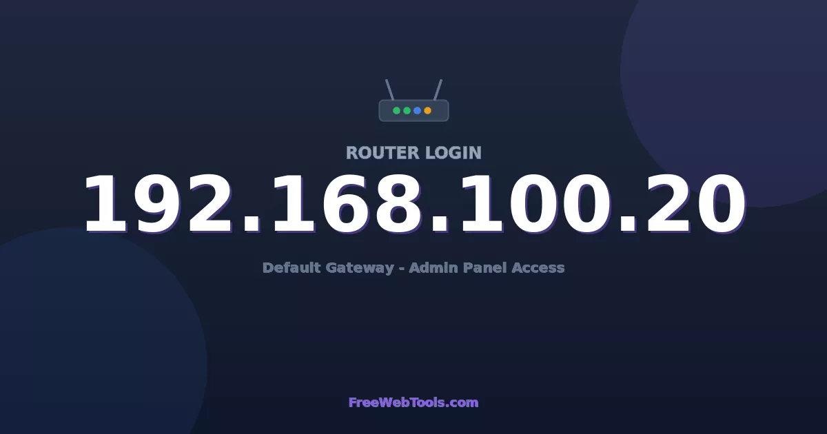 192.168.100.20 Router Login (Admin) — Step-by-Step Guide [2026]