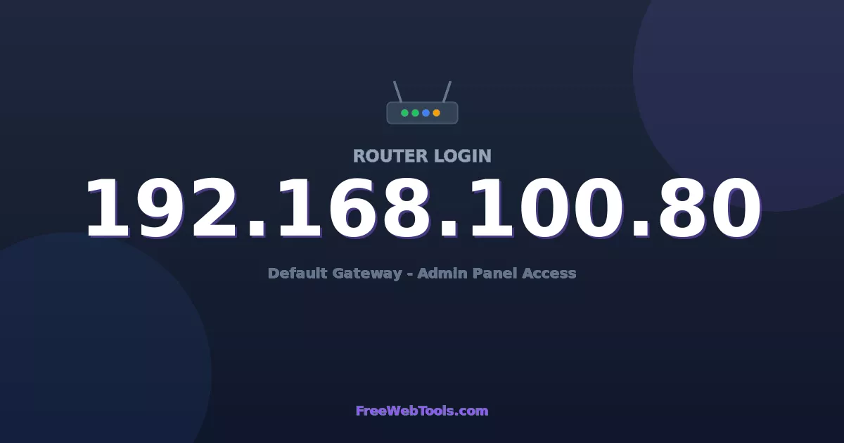 192.168.100.80 Router Login (Admin) — Step-by-Step Guide [2026]